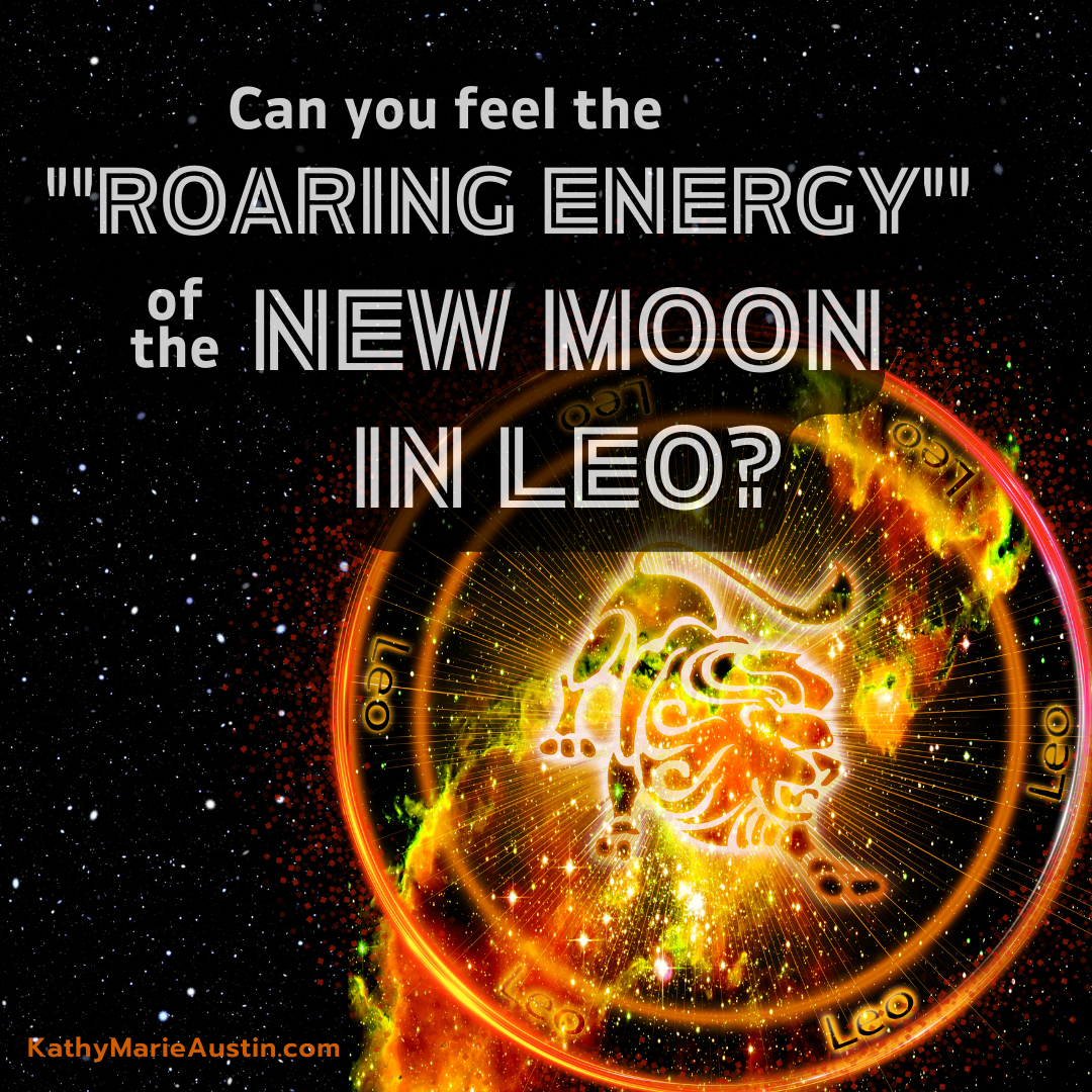 text: Can you feel the roaring energy of the New Moon in Leo. On top of firey leo bull on starry background. kathy marie austin